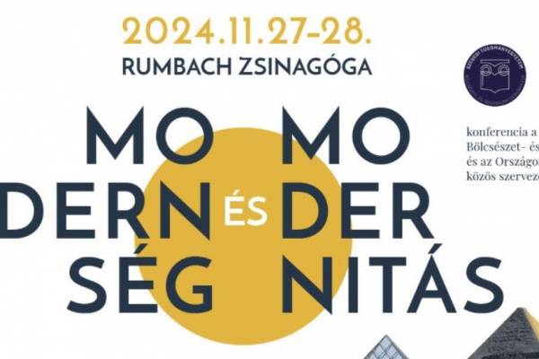 Modernség és modernitás konferencia a Szegedi Tudományegyetem és az OR-ZSE szervezésében